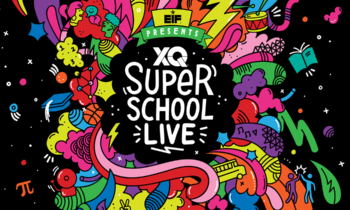 CELEBRITIES, STUDENTS, EDUCATORS, PARENTS AND MORE COME TOGETHER FOR “EIF PRESENTS: XQ SUPER SCHOOL LIVE”