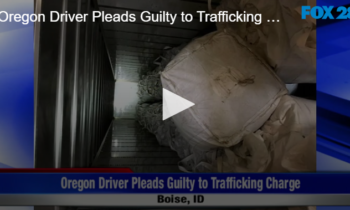 Oregon Driver Pleads Guilty to Trafficking Charge