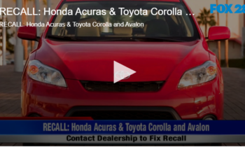 RECALL: Honda Acuras & Toyota Corolla and Avalon