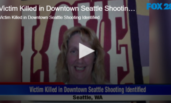 Victim Killed in Downtown Seattle Shooting Identified