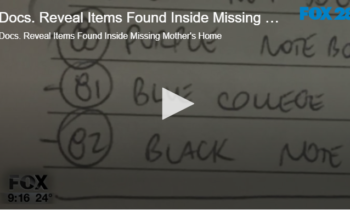 Docs. Reveal Items Found Inside Missing Mother’s Home