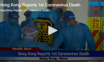 Hong Kong Reports 1st Coronavirus Death