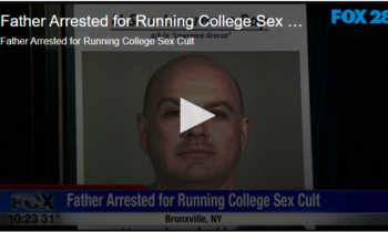 Father Arrested for Running College Sex Cult