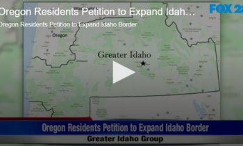 Oregon Residents Petition to Expand Idaho Border