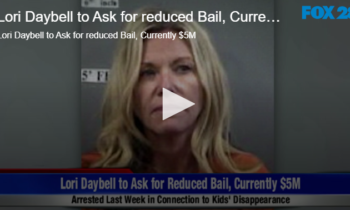 Lori Daybell to Ask for Reduced Bail, Currently $5M