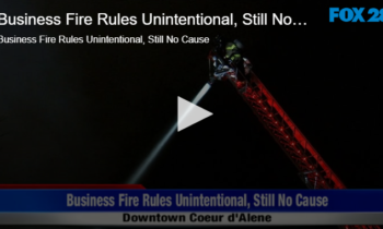 Business Fire Rules Unintentional, Still No Cause