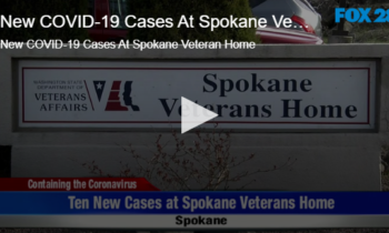 New COVID-19 Cases At Spokane Veteran Home