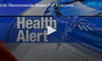 CDC Recommends Masks For Everyone