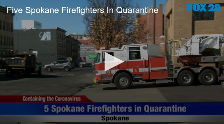 2020-04-07 Five Spokane Firefighters In Quarantine FOX 28 Spokane