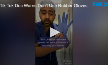 Tik Tok Doc Warns Don’t Use Rubber Gloves