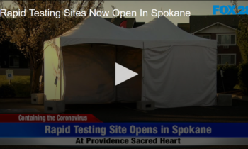 Rapid COVID-19 Testing Sites Now Open In Spokane