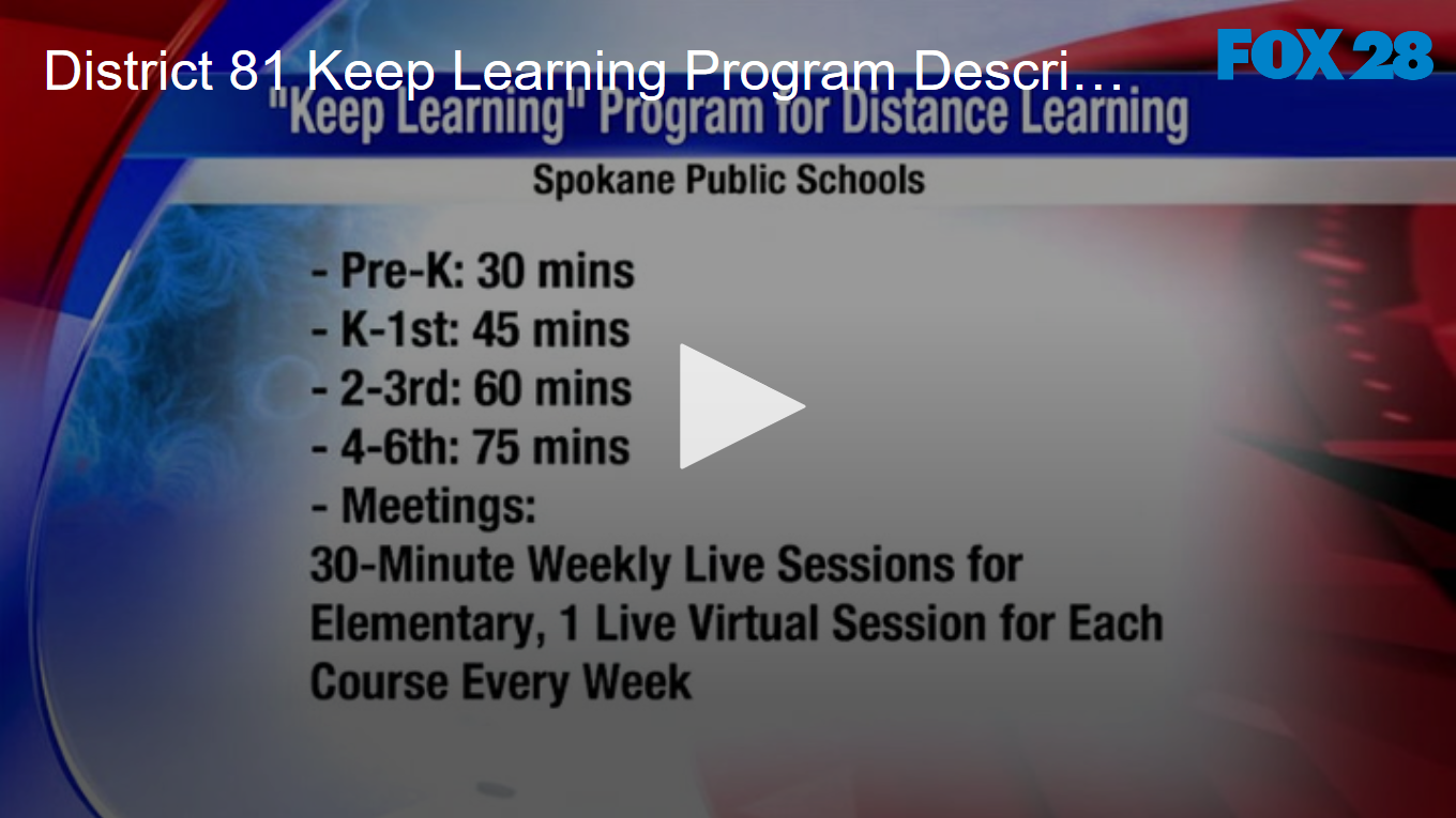 District 81 ‘Keep Learning’ Program Described FOX 28 Spokane