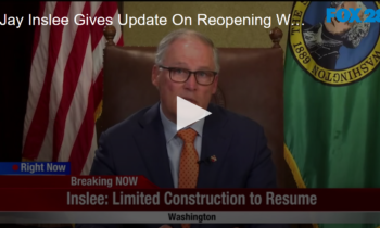 Governor Jay Inslee Gives An Update To Opening Up Washington For Business