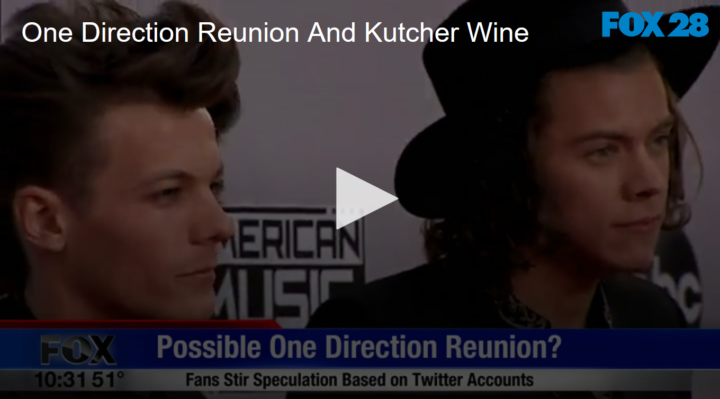 2020-04-21 One Direction Reunion And Kutcher's Wine FOX 28 Spokane