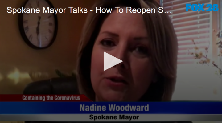 2020-04-22 Spokane Mayor Talks – How To Reopen Spokane FOX 28 Spokane