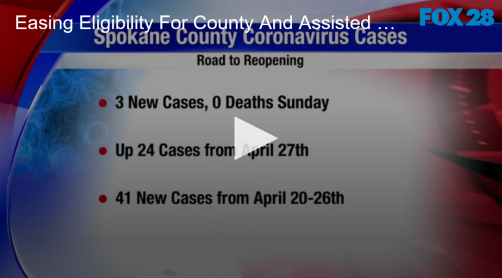 2020-05-04 Easing Eligibility For County And Assisted Living Changes FOX 28 Spokane