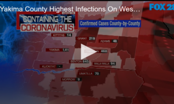 Yakima County Highest Infections On West Coast