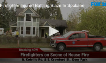 Firefighter Injured Battling Blaze In Spokane