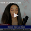 Talking Hair With COVID Cut Tips