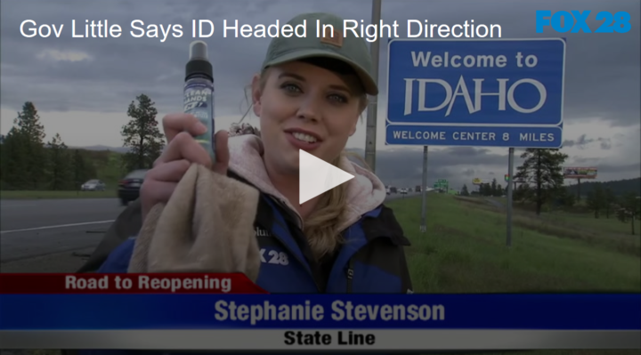 2020-05-15 Gov Little Says ID Headed In Right Direction FOX 28 Spokane