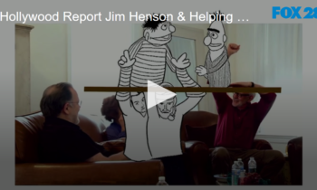 Hollywood Report, Jim Henson & Helping Hollywood