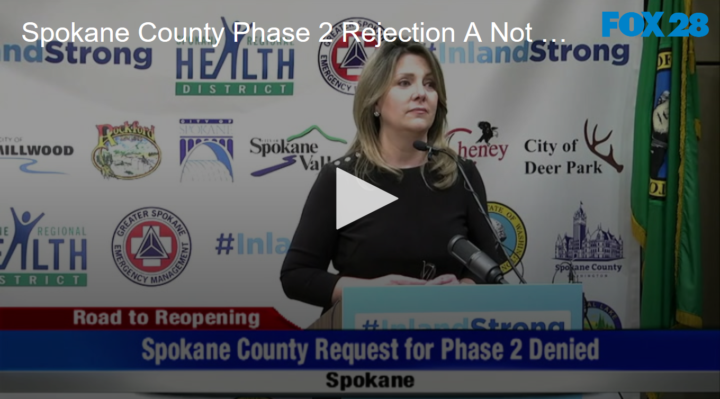 2020-05-15 Spokane County Phase 2 Rejection A Not Yet FOX 28 Spokane