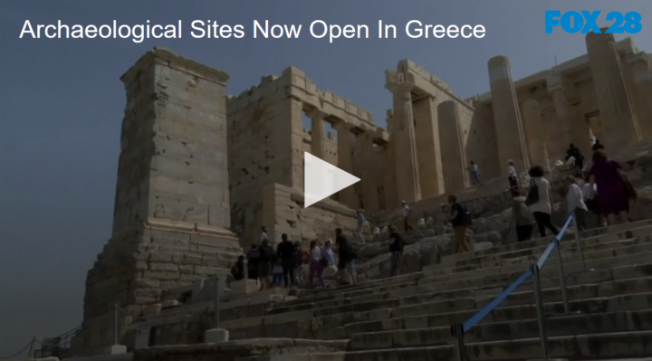 2020-05-19 Archaeological Sites Now Open In Greece FOX 28 Spokane