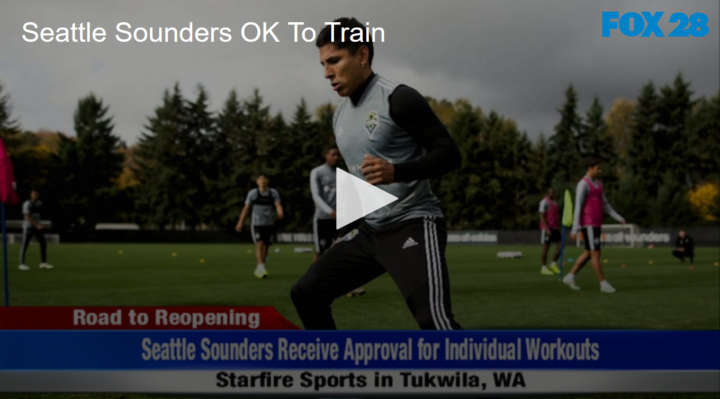 2020-05-19 Seattle Sounders OK To Train FOX 28 Spokane