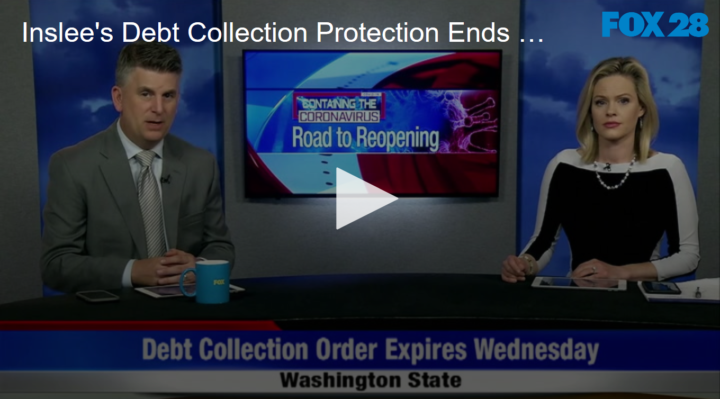 2020-05-26 Inslee's Debt Collection Protection Ends Wednesday FOX 28 Spokane