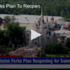 2020-05-28 Theme Parks Plan To Reopen FOX 28 Spokane