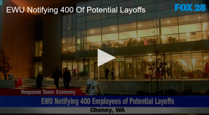 2020-06-04 EWU Notifying 400 Of Potential Layoffs FOX 28 Spokane