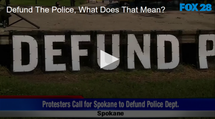 2020-06-08 Defund The Police, What Does That Mean FOX 28 Spokane