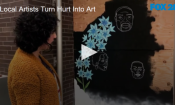 Local Artists Turn Hurt Into Art