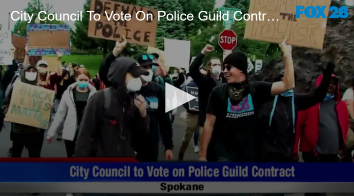 2020-06-15 City Council To Vote On Police Guild Contract FOX 28 Spokane