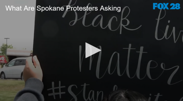 2020-06-15 What Are Spokane Protesters Asking FOX 28 Spokane
