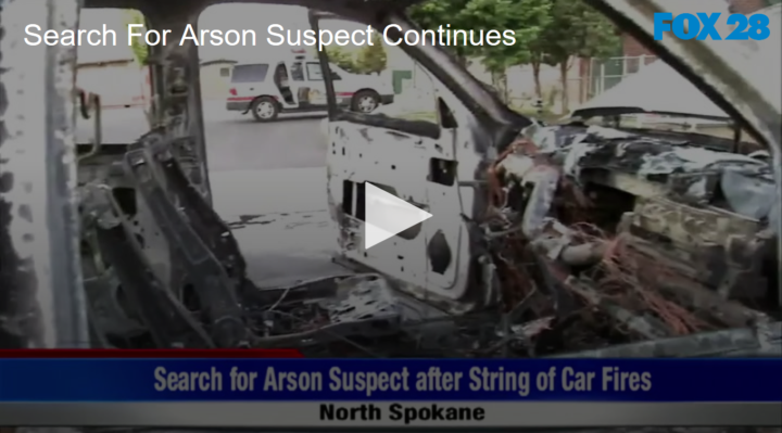 2020-06-23 Search for Arson Suspect Continues FOX 28 Spokane