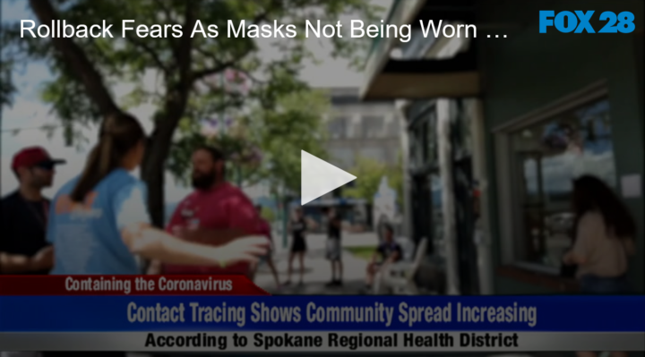 2020-07-22 Rollback Fears as Masks Not Being Worn In Spokane FOX 28 Spokane