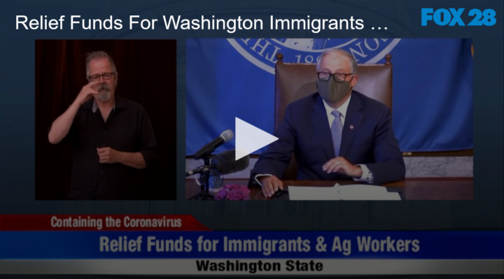 2020-08-14 Relief Funds For Washington Immigrants and Ag Workers from Governor Inslee FOX 28 Spokane