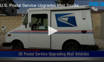 U.S. Postal Service Upgrades Mail Trucks