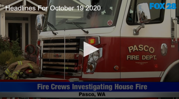 2020-10-19 Headlines For October 19, 2020 FOX 28 Spokane