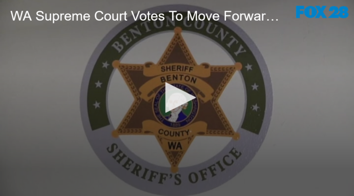 2020-11-09 WA Supreme Court Votes To Move Forward with Benton County Sheriff Recall FOX 28 Spokane