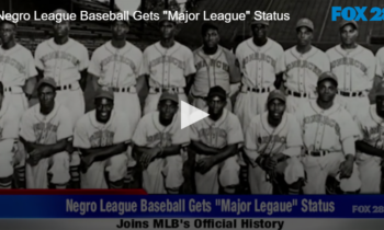 Negro League Baseball Gets “Major League” Status