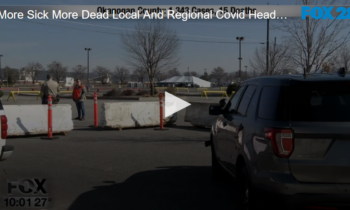 More Sick, More Dead, Local And Regional COVID Headlines