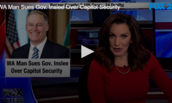 WA Man Sues Gov. Inslee Over Capitol Security