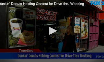 Dunkin’ Donuts Holding Contest for Drive-thru Wedding