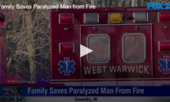 Family Saves Paralyzed Man from Fire