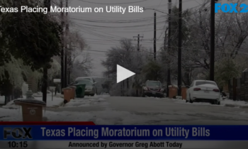 Texas Placing Moratorium on Utility Bills