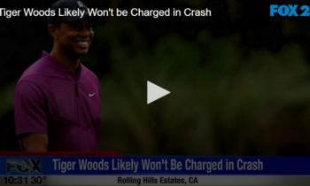 Tiger Woods Likely Won’t be Charged in Crash