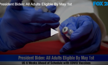 President Biden: All Adults Eligible By May 1st