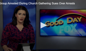 Group Arrested During Church Gathering Sues Over Arrests